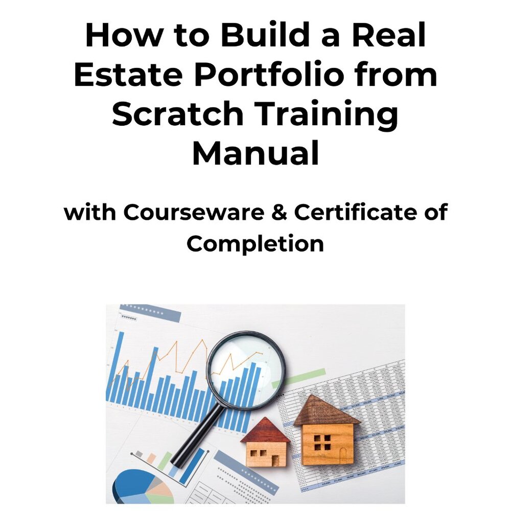 How to Build a Real Estate Portfolio from Scratch Training Manual Paperback